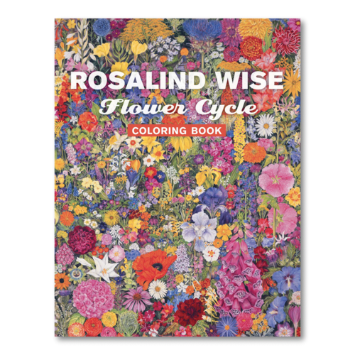 Pomegranate ROSALIND WISE FLOWER CYCLE COLORING BOOK Pomegranate ROSALIND WISE FLOWER CYCLE COLORING BOOK