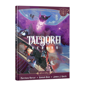 Darrington Press / Critical Role D&D 5E: CRITICAL ROLE: TAL'DOREI CAMPAIGN SETTING REBORN