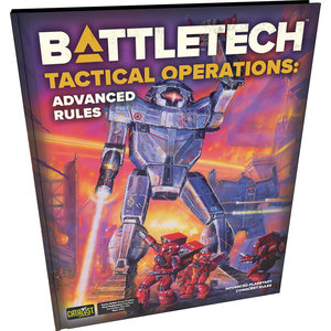 Catalyst Game Labs BATTLETECH: TACTICAL OPERATIONS - ADVANCED RULES