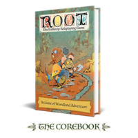 ROOT THE RPG CORE RULE BOOK