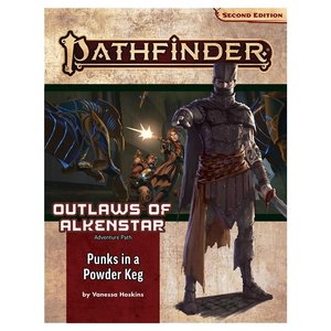 Paizo Publishing PATHFINDER 2ND EDITION: ADVENTURE PATH: OUTLAWS OF ALKENSTAR 1 - PUNKS IN A POWDERKEG