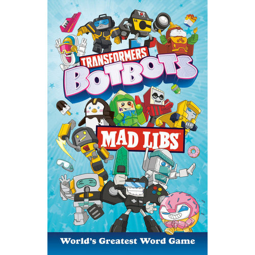 Penguin Random House MAD LIBS TRANSFORMERS BOTBOTS