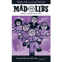 MAD LIBS NIGHT OF THE LIVING