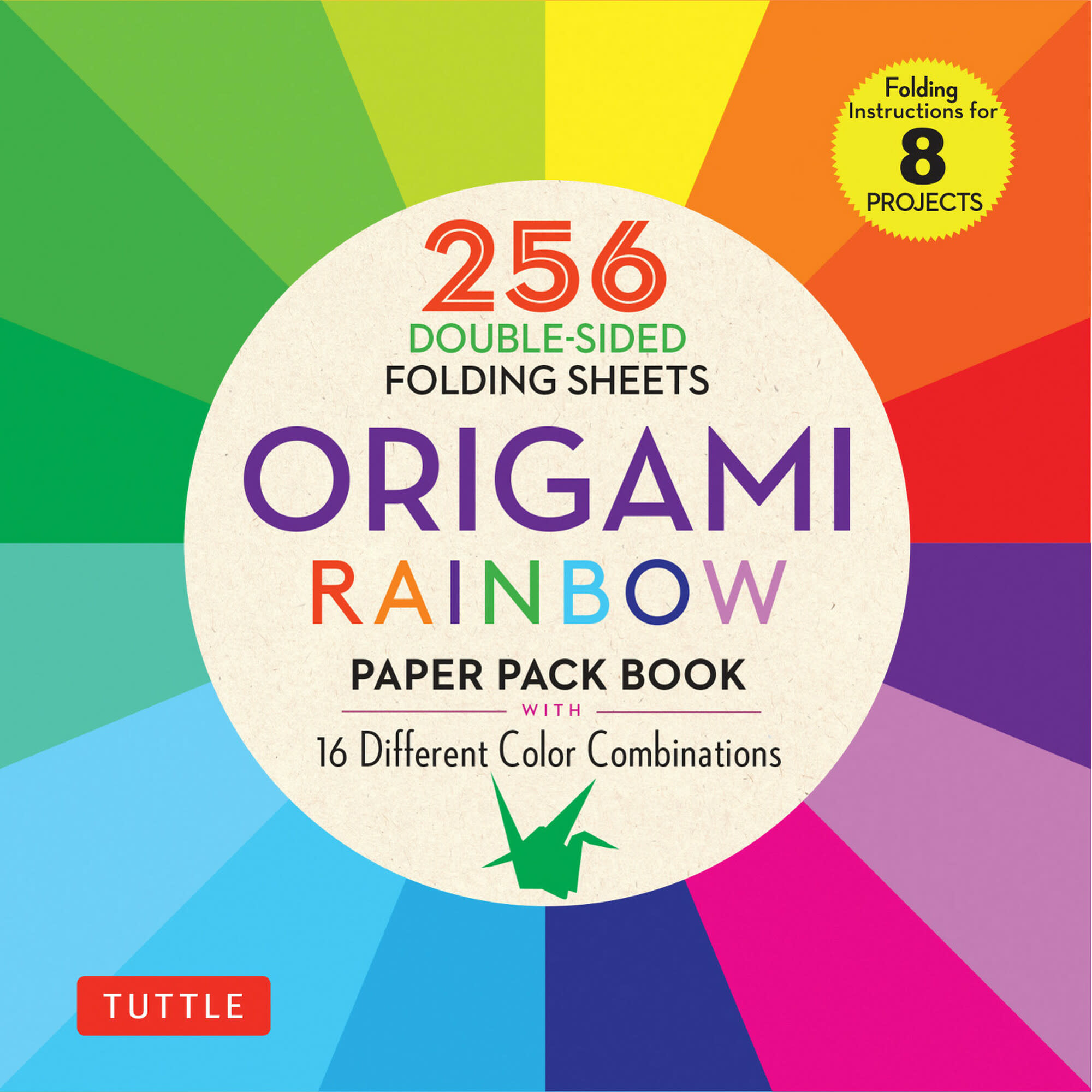 Origami Paper 500 Sheets Rainbow Patterns 6 (15 Cm): Tuttle Origami Paper: Double-Sided Origami Sheets Printed with 12 Different Designs (Instructions for 6 Projects Included)