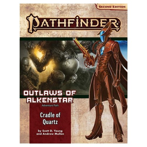 Paizo Publishing PATHFINDER 2E ADV PATH: OUTLAWS OF ALKENSTAR 2 - CRADLE OF QUARTZ