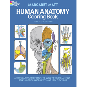 Dover Publications COLORING BOOK HUMAN ANATOMY - AN ENTERTAINING & INSTRUCTIVE GUIDE TO THE HUMAN BODY