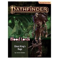 PATHFINDER 2ND EDITION: ADVENTURE PATH: BLOOD LORDS 6 - GHOST KING'S RAGE