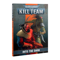 KILL TEAM: CODEX: INTO THE DARK