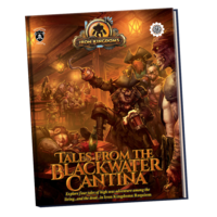 IRON KINGDOMS TALES FROM BLACKWATER CANTINA (5E)