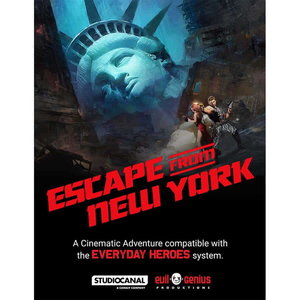 Evil Genius Gaming EVERYDAY HEROES RPG: CINEMATIC ADVENTURE: ESCAPE FROM NEW YORK