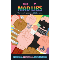 MAD LIBS ADULT WE'RE HERE WE'RE QUEER