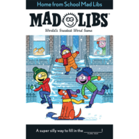 MAD LIBS HOME FROM SCHOOL