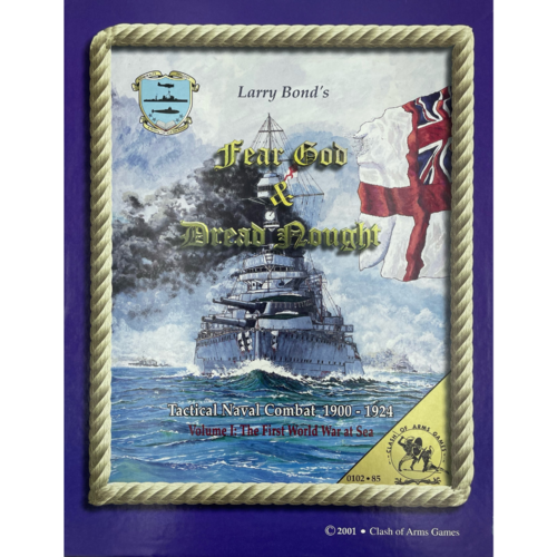 Clash of Arms Games FEAR GOD & DREAD NOUGHT: TACTICAL NAVAL COMBAT VOL 1 Clash of Arms Games FEAR GOD & DREAD NOUGHT: TACTICAL NAVAL COMBAT VOL 1
