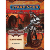 STARFINDER ADVENTURE PATH #15: DAWN OF FLAME 3 - SUN DRIVERS