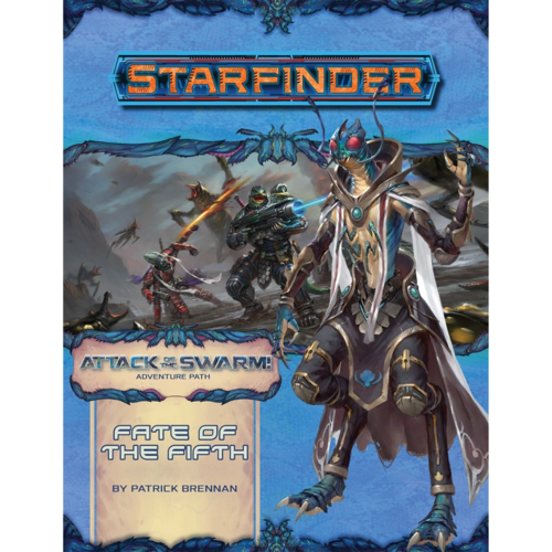 Paizo Publishing STARFINDER ADVENTURE PATH #19: ATTACK OF THE SWARM 1 - FATE OF THE FIFTH