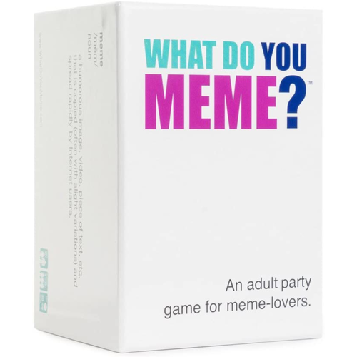 What Do You Meme? WHAT DO YOU MEME?