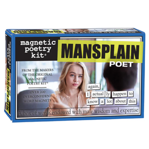 Magnetic Poetry MAGNETIC POETRY MANSPLAIN