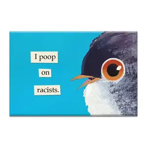 The Mincing Mockingbird & The Frantic Meerkat MAGNET: POOP ON RACISTS
