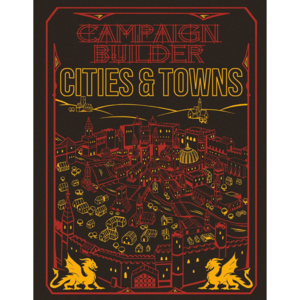 Kobold Press D&D 5E: CAMPAIGN BUILDER: CITIES AND TOWNS (LIMITED EDITION)
