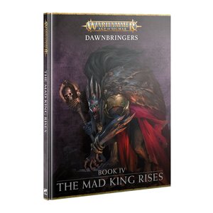 Games Workshop AoS  DAWNBRINGERS: THE MAD KING RISES