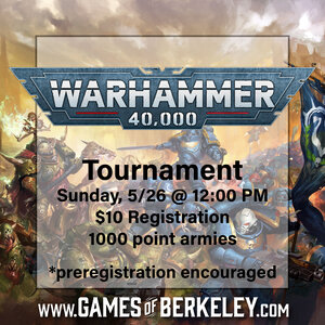 EVENT: 40k Tournament [5/26] 12:00 PM