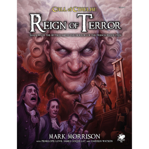 Chaosium CALL OF CTHULHU: REIGN OF TERROR