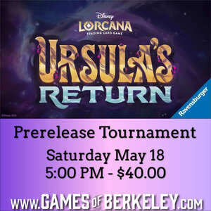 EVENT: Lorcana: Ursula's Return Prerelease [5/18] 5:00 PM