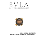 BVLA BVLA "Round Cab Prong" Press-Fit End with Smoky Quartz