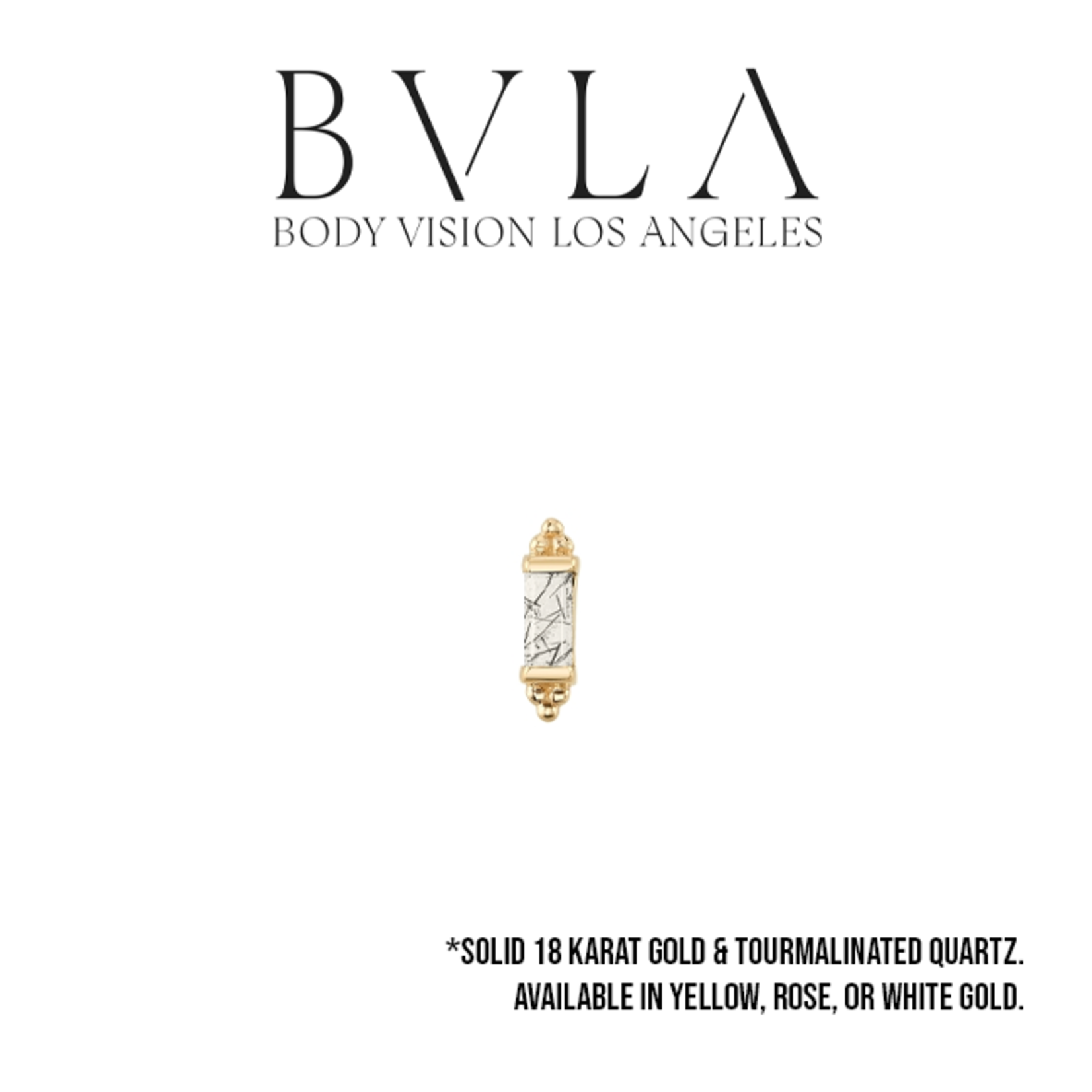 BVLA BVLA "Siva" threaded end with 3x1.5 tourmalinated quartz baguette
