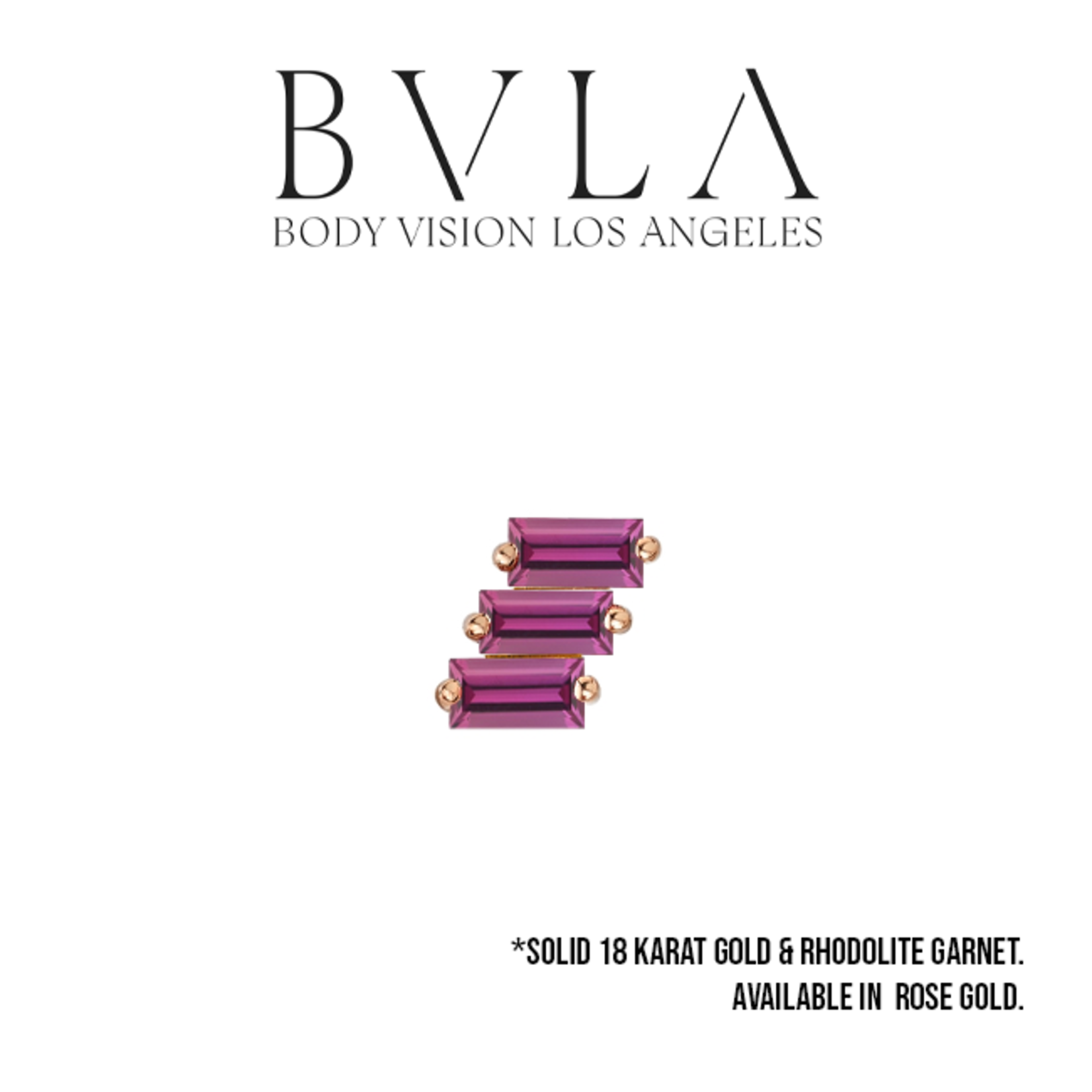 BVLA BVLA Rose Gold  "Liara" threaded end with 3x 3x1.5 AA Rhodolite Garnet baguette.