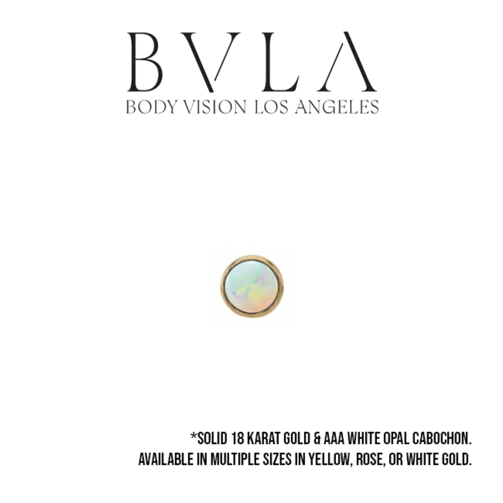 BVLA BVLA "Classic Cup" press fit end with AAA White Opal Cabochon