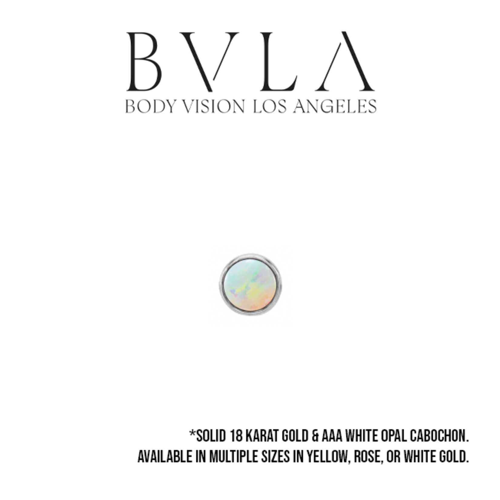 BVLA BVLA "Classic Cup" press fit end with AAA White Opal Cabochon