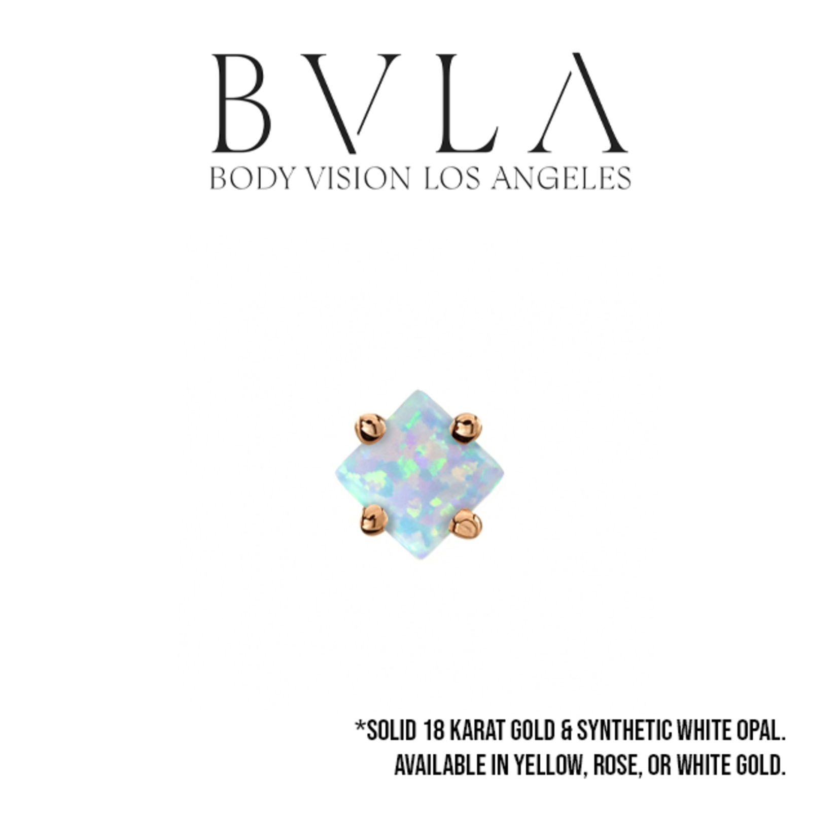BVLA BVLA 4 prong princess setting press fit end with 2.0 synthetic white opal