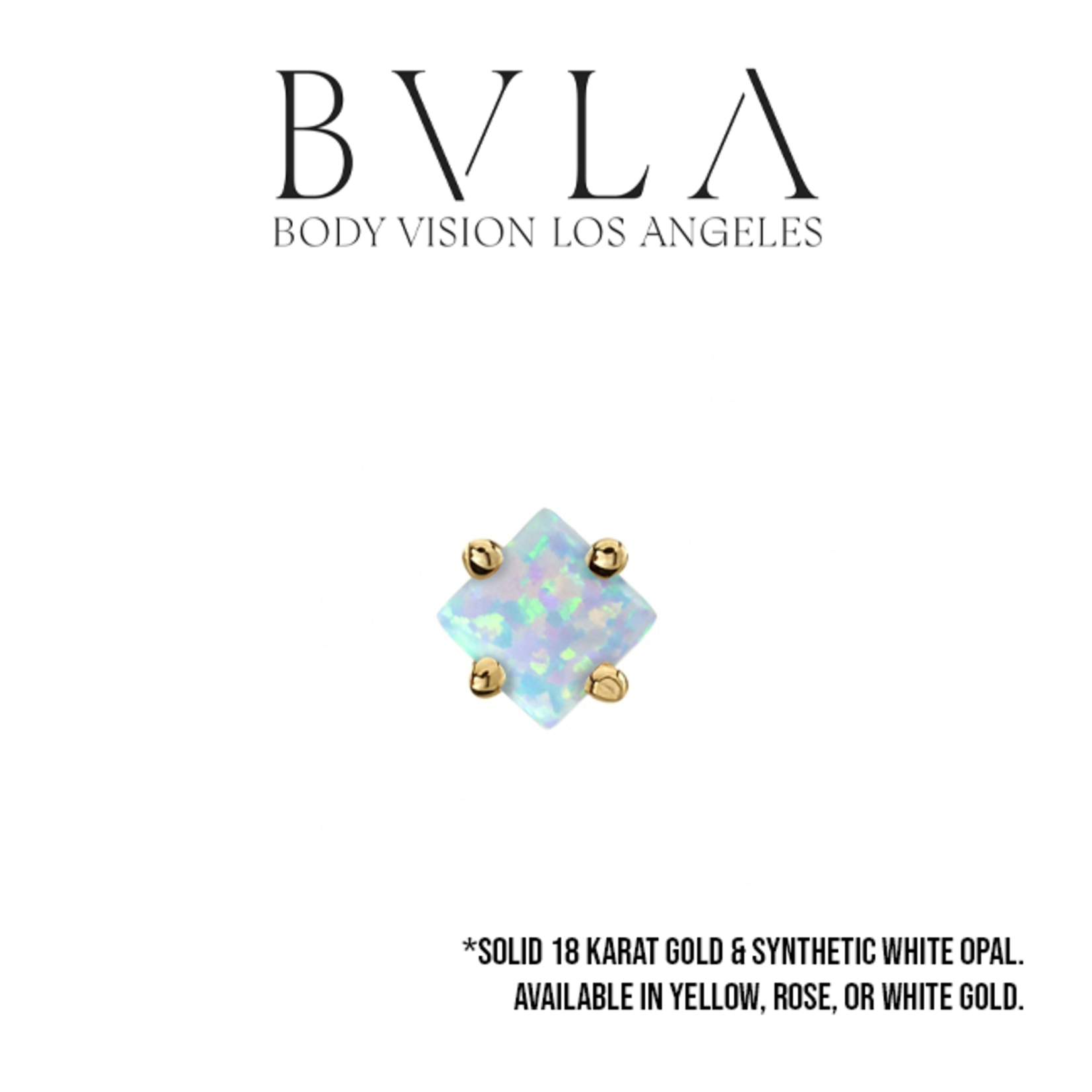 BVLA BVLA 4 prong princess setting press fit end with 2.0 synthetic white opal