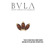 BVLA BVLA "Marquise Fan" Press-Fit End with Smoky Quartz