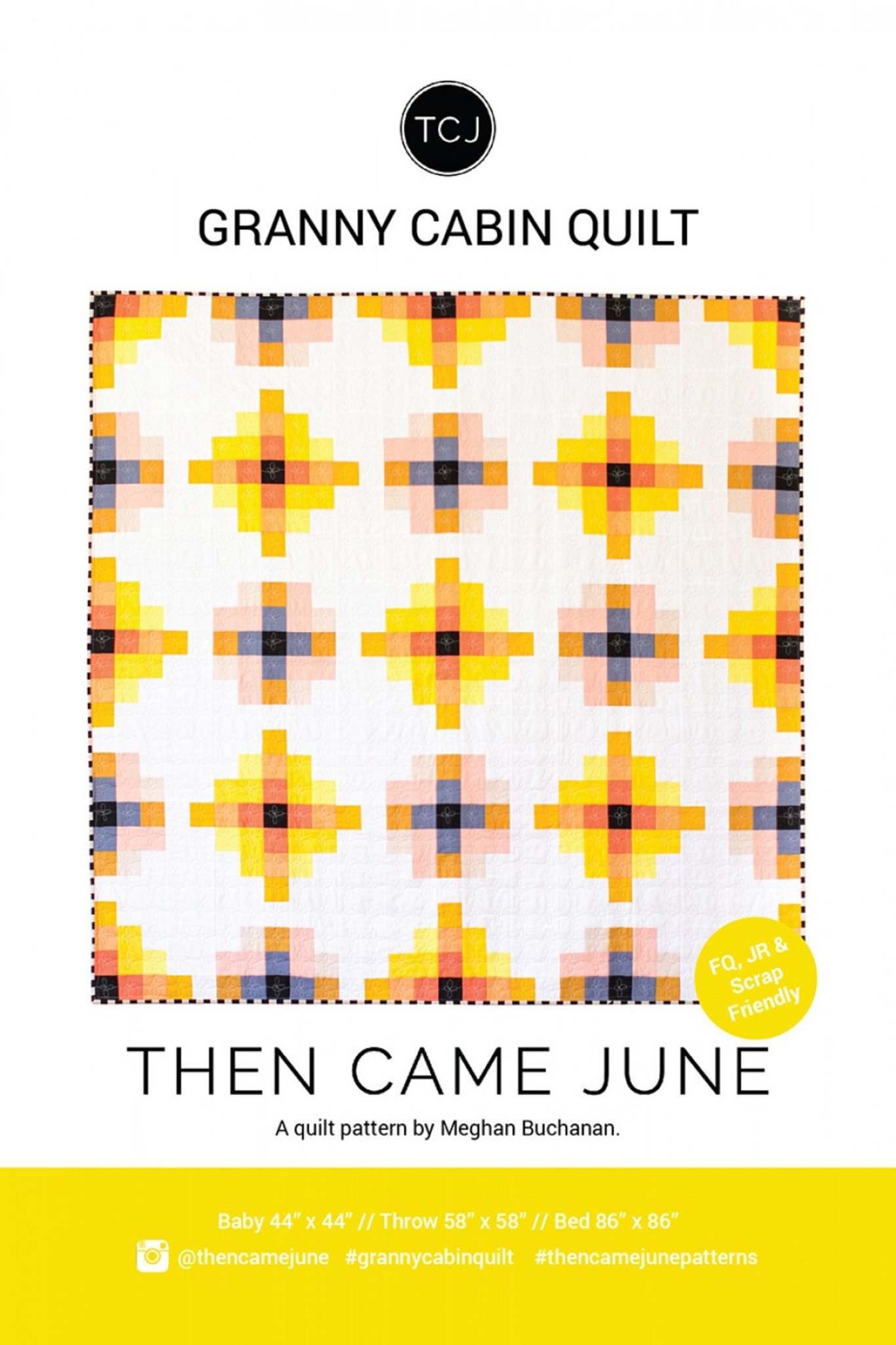 GRANNY CABIN QUILT - THEN CAME JUNE - Stitch House Dallas