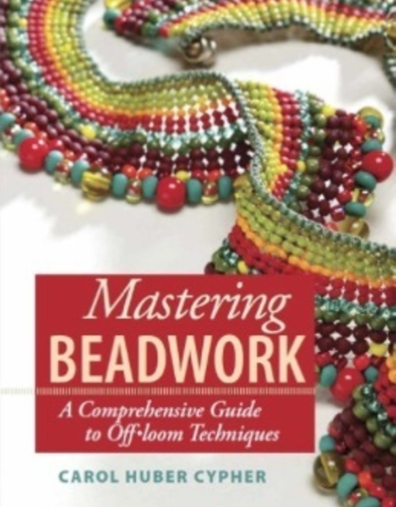 Magazines & Books Book: Mastering Beadwork - Carol Cypher