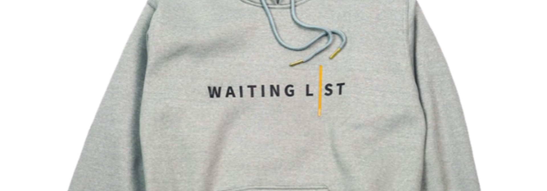 WAITING LIST GREY WL HOODIE