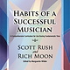 Gia Habits of a Successful Musician