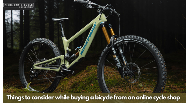 Things to consider while buying a bicycle from an online cycle shop