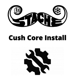 Cush Core Install