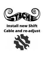 Install new Shift Cable and re-adjust