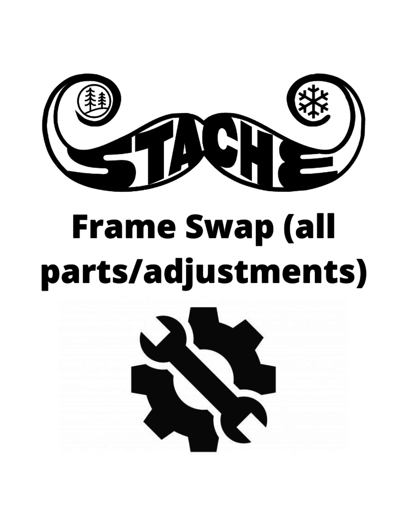 Frame swap (all parts/adjustments)