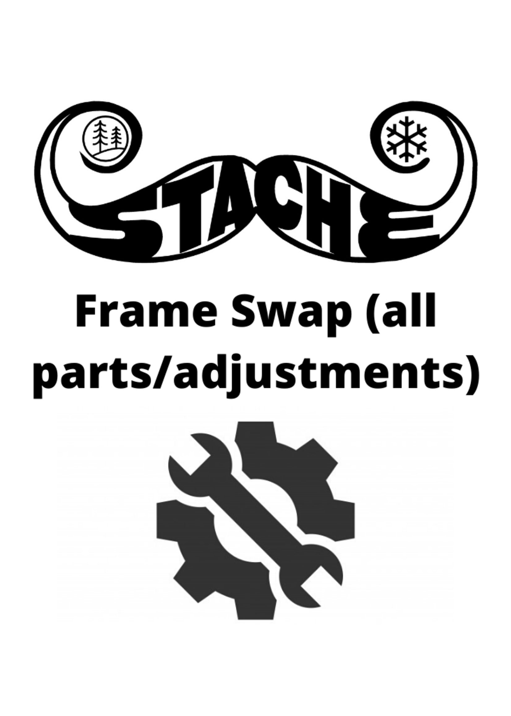 Frame swap (all parts/adjustments)