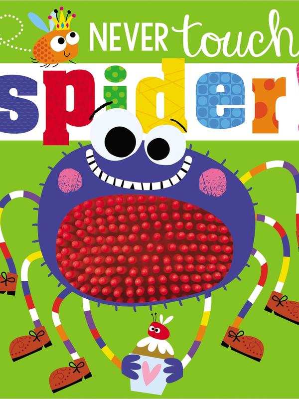 Never Touch a Spider