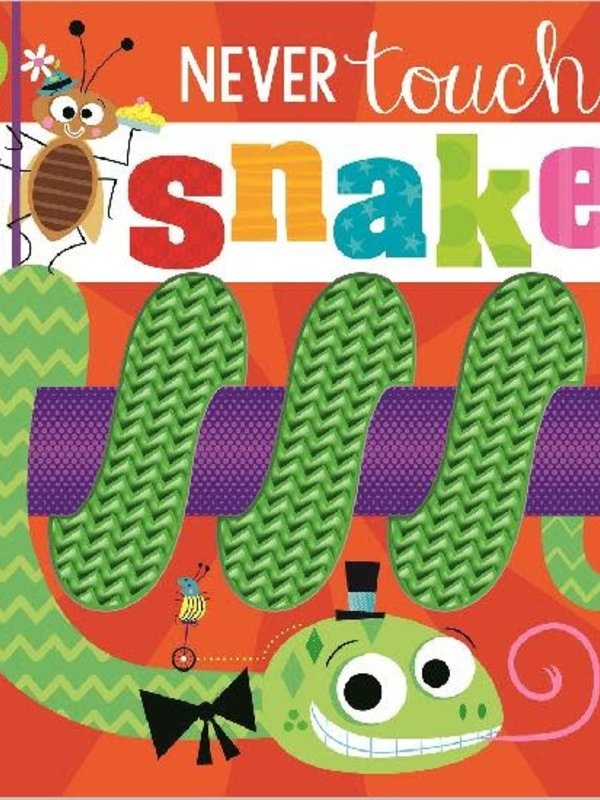 Never Touch a Snake