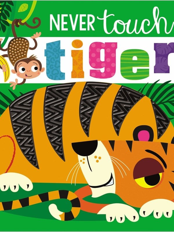 Never Touch a Tiger Board Book