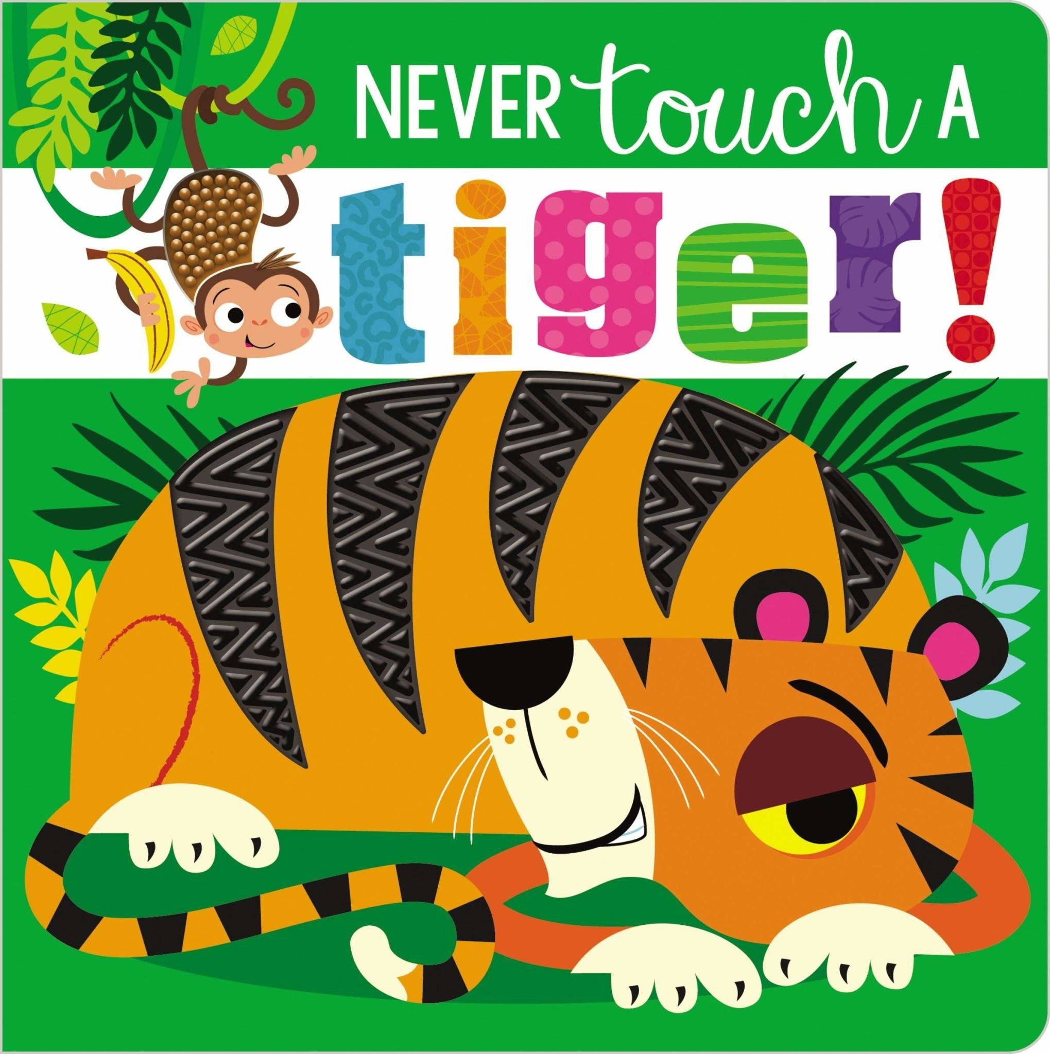 Never Touch a Tiger Board Book