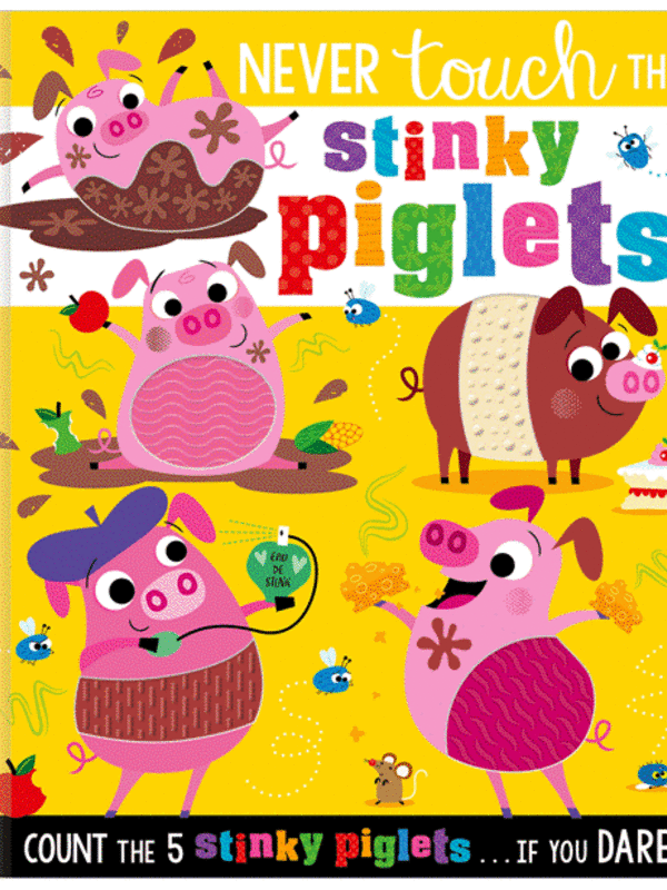 Never Touch The Stinky Piglets!