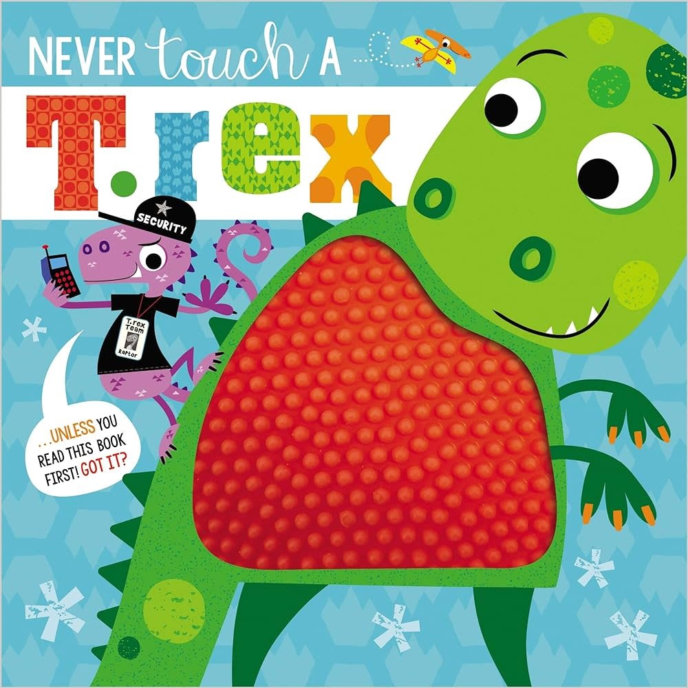 Never Touch A T.rex